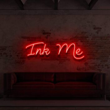 Ink Me For Tattoo Studio Neon Sign