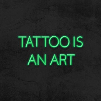 Tattoo is an art LED Neon Sign