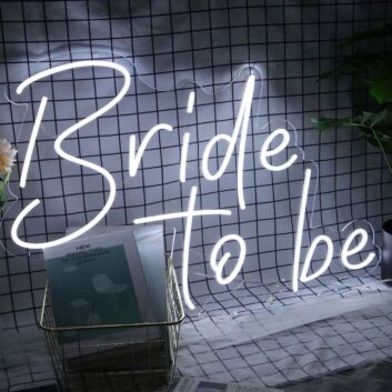 Bride To Be Neon Sign