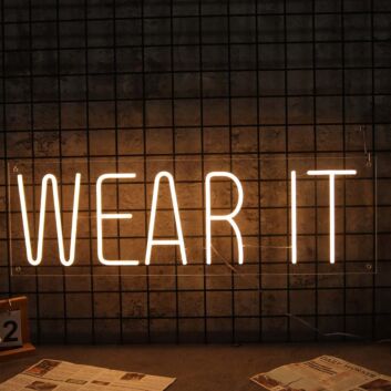 WEAR IT Neon Sign