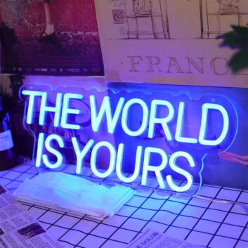 THE WORLD IS YOURS Blue Neon Sign