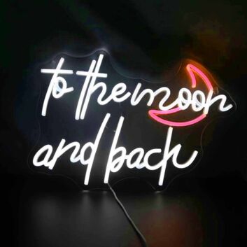 To The Moon  and Back LED Neon Sign