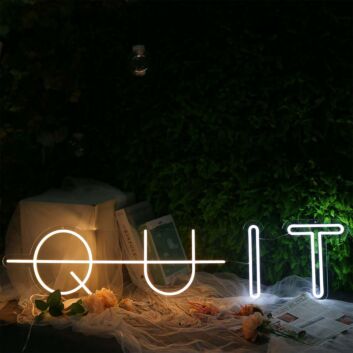 QUIT Neon Sign