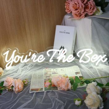 You're The Bex Custom LED Neon Sign