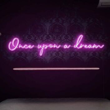 Once upon a dream LED neon sign &#39;