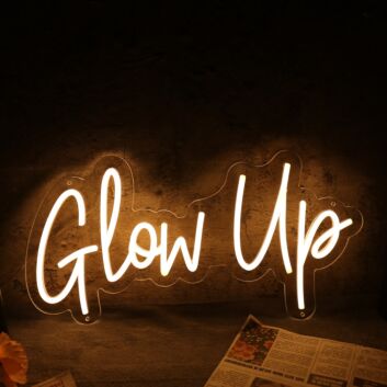 Glow Up Yellow Neon Sign