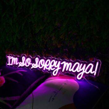 I Am So Sorry Maya Purple Neon Sign