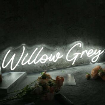 Willow Grey White Neon Sign