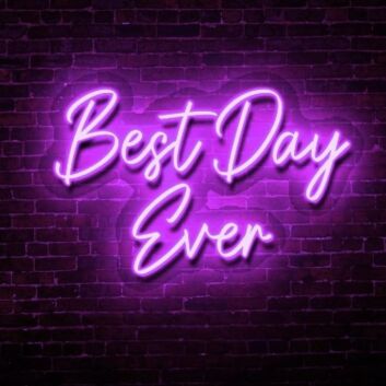 Best Day Ever LED Neon Sign