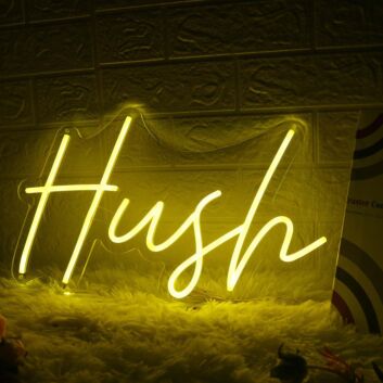 Hush Yellow Neon Sign
