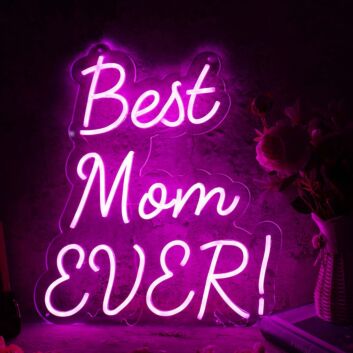 Best Mom Ever Pink Neon Sign