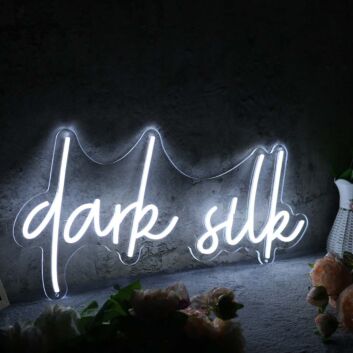 Dark silk White Neon Sign