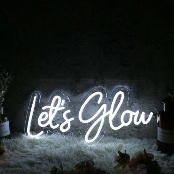 Let's Glow White Custom LED Neon Sign
