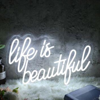 Life Is Beautiful Custom Neon Sign