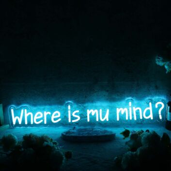 Where Is My Mind Blue Neon Sign
