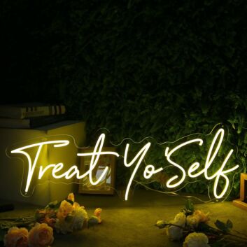 Treat Yo Self Yellow Neon Sign