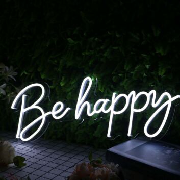 Be Happy White Neon Sign
