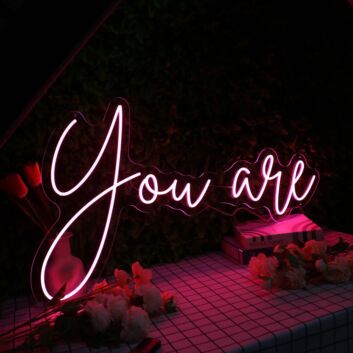 You Are Red Neon Sign