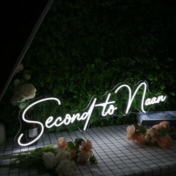 Second To Naan White Neon Sign