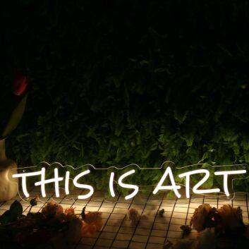 This Is Art Yellow Neon Sign