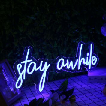 Stay A While Blue Neon Sign