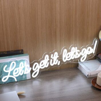 Let&#039;s Get It Let&#039;s Go White Neon Sign