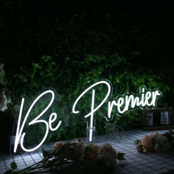 Be Premier White Neon Sign