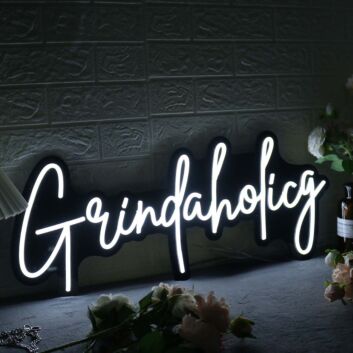 Grindaholicg White Neon Sign