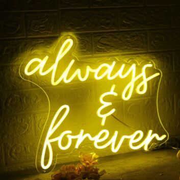 Always And Forever Yellow LED Neon Sign
