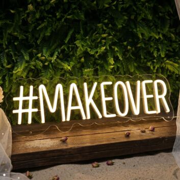 Makeover Neon Signs