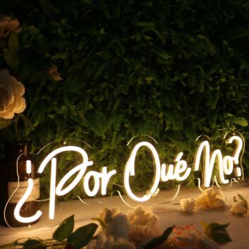 Por Que No Yellow Neon Sign