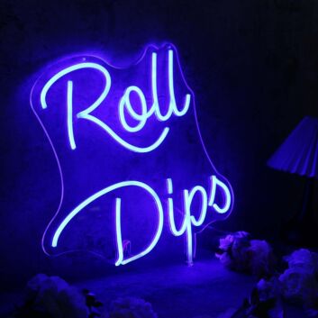 Roll Dips Blue Neon Sign