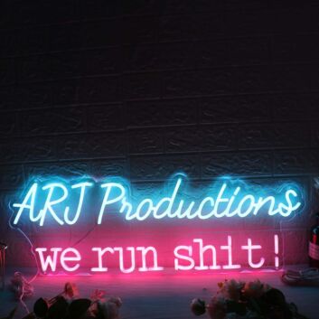 ARJ Productions We Run Shit Custom Neon Sign
