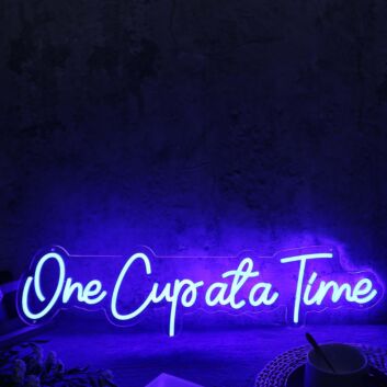 One Cupata Time Blue Neon Sign