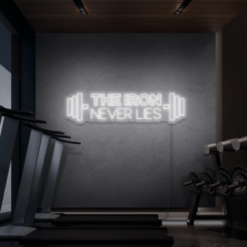 The iron does not lie neon signs