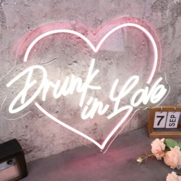 Drunk In Love LED Neon Sign