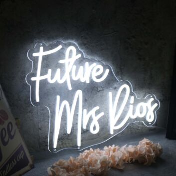 Future Mrs Rios White Neon Sign