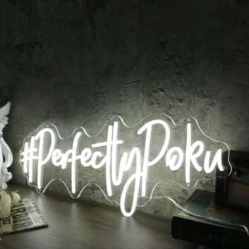 Perfectly Poku White Neon Sign