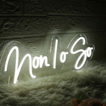 Non Lo So White Neon Sign