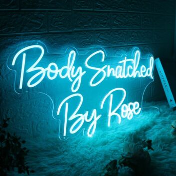 Body Snatched By Rose Blue Neon Sign