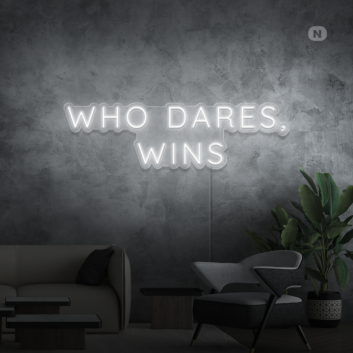 Who dares, wins Neon Signs