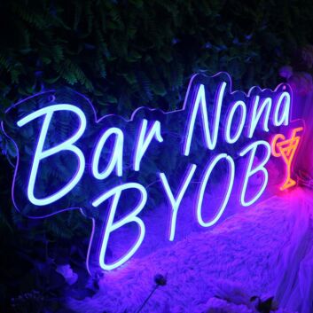 Bar Nona BYOB Cocktails Neon Sign