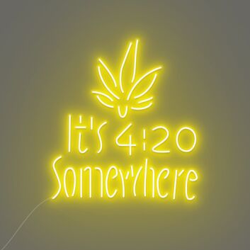 Customize It&#039;s 4:20 Somewhere Neon Chill Time Highlighted