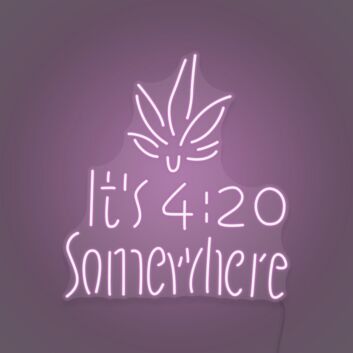 Customize It's 4:20 Somewhere Neon Chill Time Highlighted