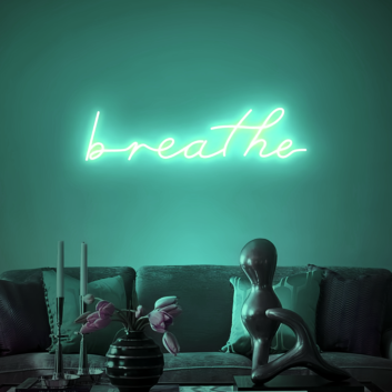 Breathe Font Neon Sign