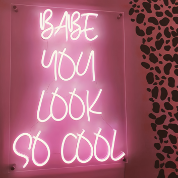 Babe, You&#039;re Incredibly Cool Neon Sign