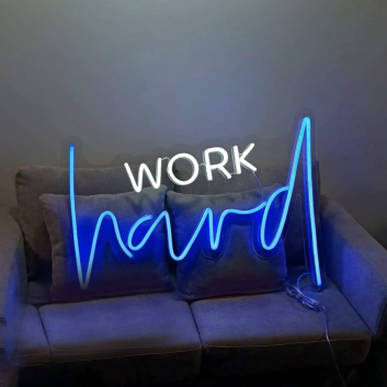 &#39;Work hard&#39; neon sign