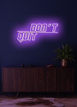 Don&#039;t quit Neon Encouraging Motivation to Persevere and Keep Going