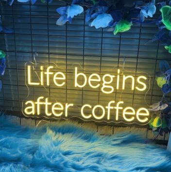 Life Begins After Coffee Neon Humorous Ode to Coffee Lovers Everywhere