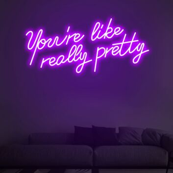You Are Like Pretty Charming Neon for Beauty Salons